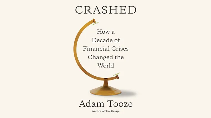Cover for book Crashed: How a Decade of Financial Crises Changed the World